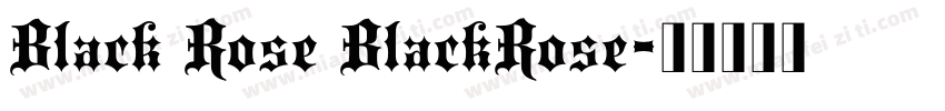 Black Rose BlackRose字体转换
